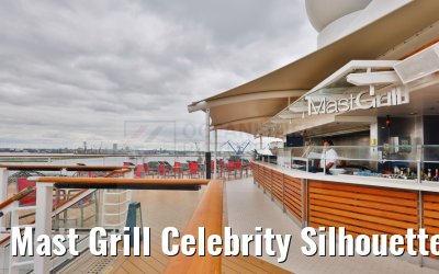 Mast Grill Celebrity Silhouette