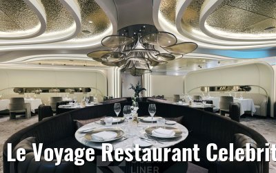 Le Voyage Restaurant Celebrity XCel