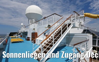 Sonnenliegen und Zugang Deck 14 Costa Favolosa