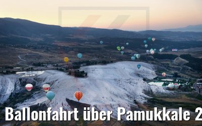 Ballonfahrt über Pamukkale 20.07.2022
