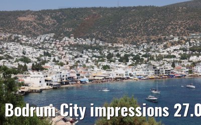 Bodrum City impressions 27.07.2022