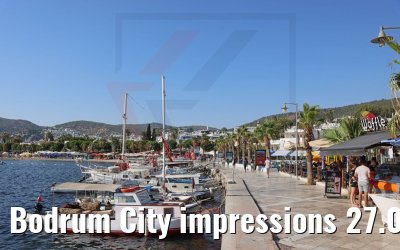Bodrum City impressions 27.07.2022