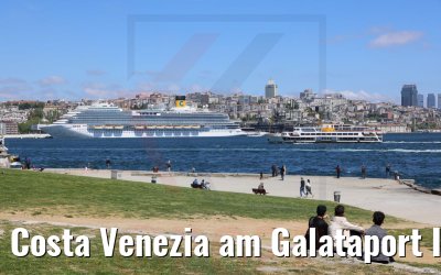 Costa Venezia am Galataport Istanbul 09.05.2022