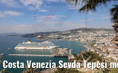 Costa Venezia Sevda Tepesi mountain view 13.05.2022