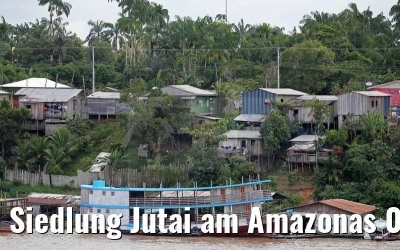 Siedlung Jutai am Amazonas 05.01.2015