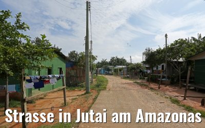 Strasse in Jutai am Amazonas 05.01.2015