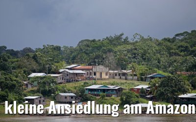 kleine Ansiedlung am Amazonas 06.01.2015