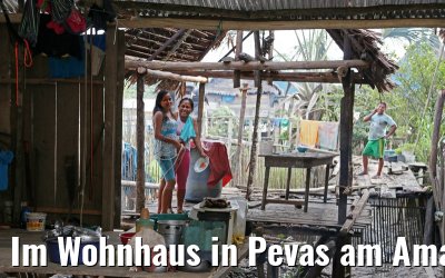 Im Wohnhaus in Pevas am Amazonas 07.01.2015