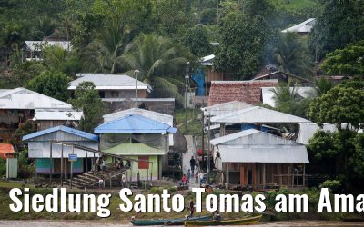 Siedlung Santo Tomas am Amazonas in Peru 07.01.2015