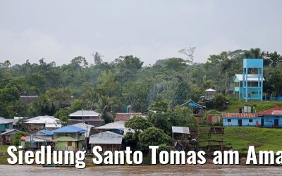 Siedlung Santo Tomas am Amazonas in Peru 07.01.2015
