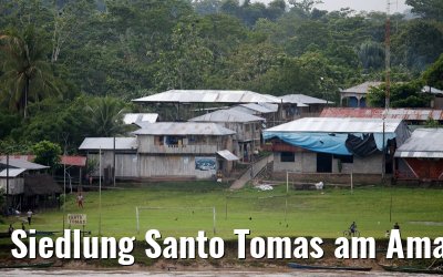 Siedlung Santo Tomas am Amazonas in Peru 07.01.2015