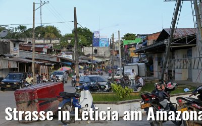 Strasse in Leticia am Amazonas 09.01.2015