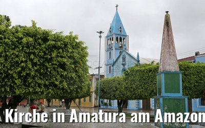 Kirche in Amatura am Amazonas 10.01.2015