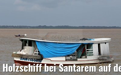 Holzschiff bei Santarem auf dem Amazonas 15.01.2015