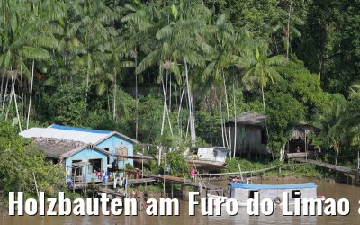Holzbauten am Furo do Limao am Amazonas Delta 16.01.2015
