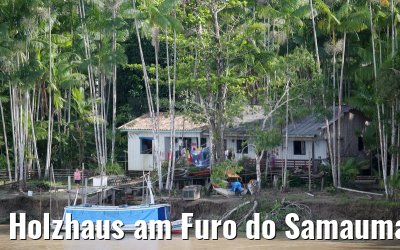 Holzhaus am Furo do Samauma im Amazonas Delta 17.01.2015