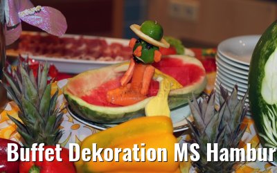 Buffet Dekoration MS Hamburg 19.01.2015