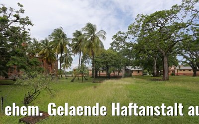 ehem. Gelaende Haftanstalt auf Ile Royale 19.01.2015