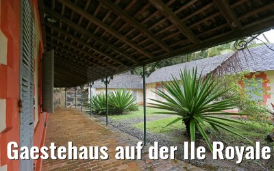 Gaestehaus auf der Ile Royale Frz. Guyana 19.01.2015