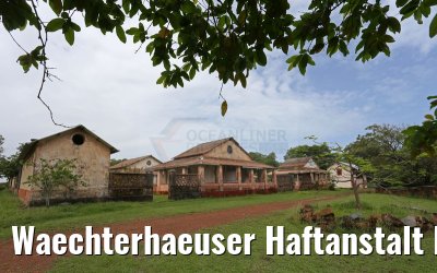 Waechterhaeuser Haftanstalt Ile Royale 19.01.2015