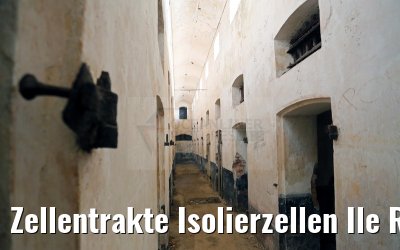 Zellentrakte Isolierzellen Ile Royale 19.01.2015