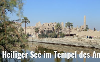 Heiliger See im Tempel des Amun-Re in Karnak