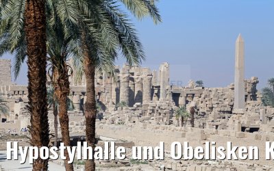 Hypostylhalle und Obelisken Karnak Tempel