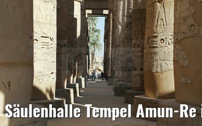 Säulenhalle Tempel Amun-Re in Karnak