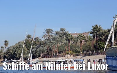 Schiffe am Nilufer bei Luxor