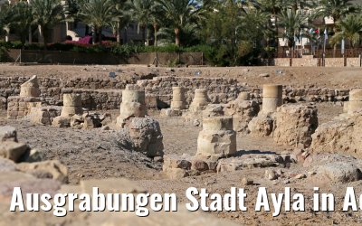 Ausgrabungen Stadt Ayla in Aqaba Jordanien