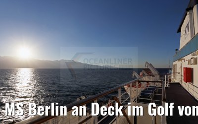 MS Berlin an Deck im Golf von Aqaba