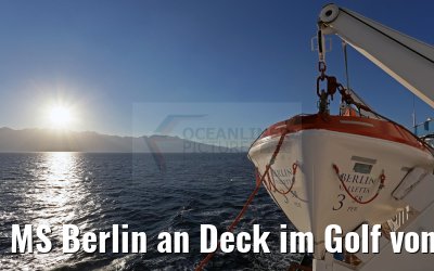 MS Berlin an Deck im Golf von Aqaba