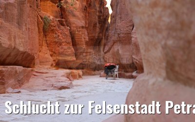 Schlucht zur Felsenstadt Petra, der Siq