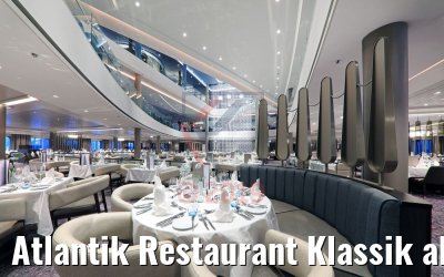 Atlantik Restaurant Klassik abends neue Mein Schiff 2