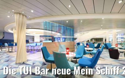 Die TUI Bar neue Mein Schiff 2
