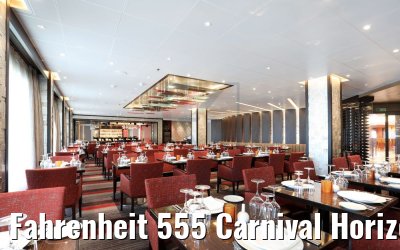 Fahrenheit 555 Carnival Horizon Steakhouse