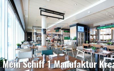 Mein Schiff 1 Manufaktur Kreativ-Küche