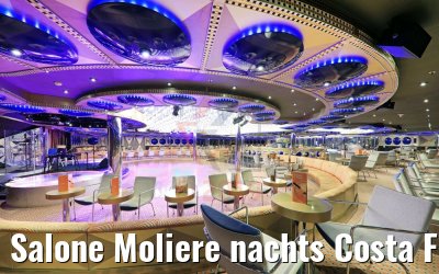 Salone Moliere nachts Costa Favolosa