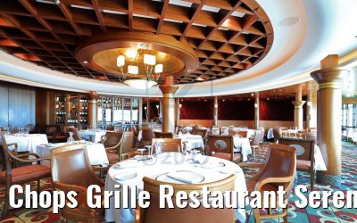 Chops Grille Restaurant Serenade of the Seas