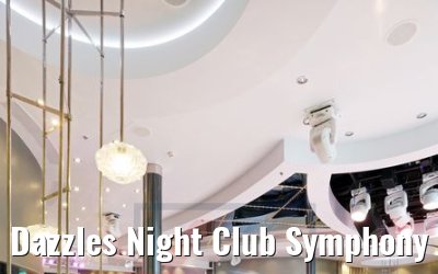 Dazzles Night Club Symphony of the Seas