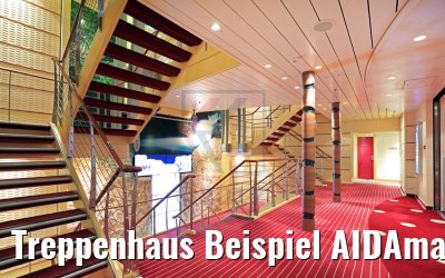 Treppenhaus Beispiel AIDAmar