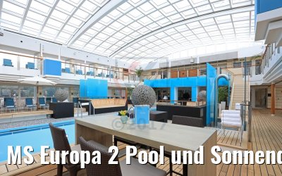 MS Europa 2 Pool und Sonnendeck