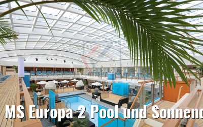 MS Europa 2 Pool und Sonnendeck
