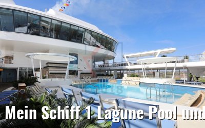 Mein Schiff 1 Lagune Pool und Sonnendeck