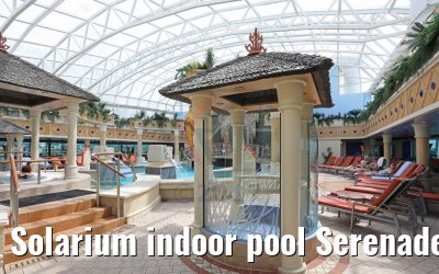 Solarium indoor pool Serenade of the Seas