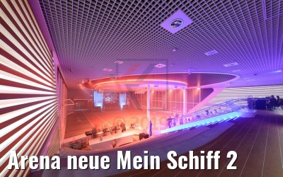 Arena neue Mein Schiff 2