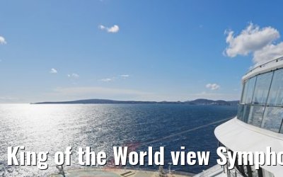 King of the World view Symphony of the Seas