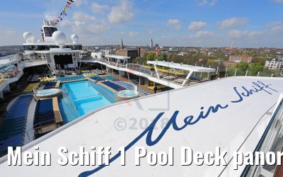 Mein Schiff 1 Pool Deck panoramic view