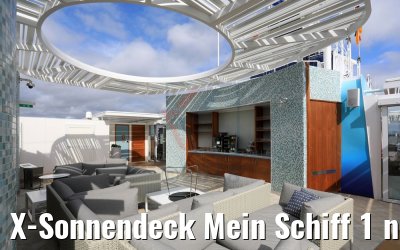 X-Sonnendeck Mein Schiff 1 neu