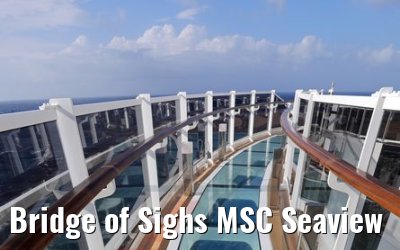 Bridge of Sighs MSC Seaview